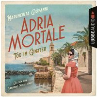 Adria mortale - Tod im Ginster (Ungekürzt) - Margherita Giovanni - Hörbuch