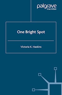One Bright Spot - V. Haskins - E-Book