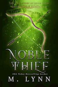 Noble Thief - M. Lynn - E-Book