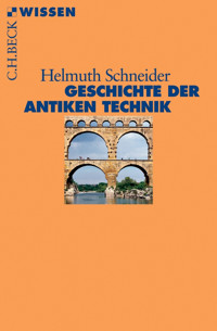 Geschichte der antiken Technik - Helmuth Schneider - E-Book