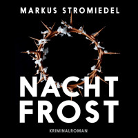 Nachtfrost - Markus Stromiedel - E-Book + Hörbuch