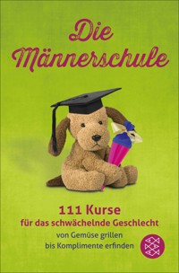 Die Männerschule -  - E-Book