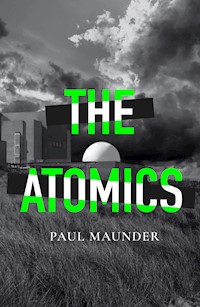The Atomics - Paul Maunder - E-Book
