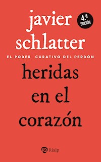 Heridas en el corazón - Francisco Javier Schlatter Navarro - E-Book