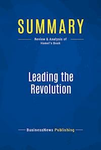 Summary: Leading the Revolution - BusinessNews Publishing - E-Book