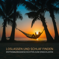 Loslassen und Schlaf finden - Entspannungsgeschichten zum Einschlafen - Patrick Lynen - Hörbuch