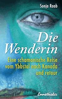 Die Wenderin - Sonja Raab - E-Book