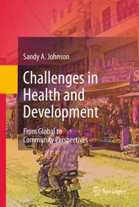 Challenges in Health and Development - Sandy A. Johnson - E-Book
