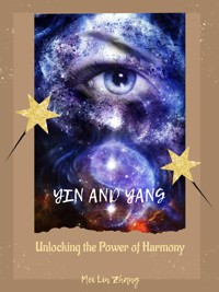 Yin and Yang - Mei Lin Zhang - E-Book