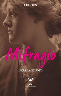 Mifragio - Iskra Pavez Soto - E-Book