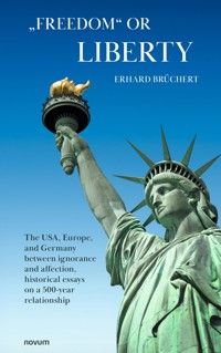 "Freedom" or Liberty - Erhard Brüchert - E-Book