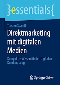 Direktmarketing mit digitalen Medien - Torsten Spandl - E-Book