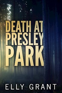 Death at Presley Park - Elly Grant - E-Book