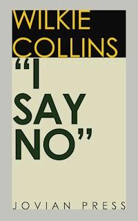 I Say No - Wilkie Collins - E-Book