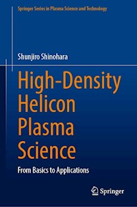 High-Density Helicon Plasma Science - Shunjiro Shinohara - E-Book