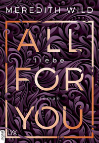 All for You – Liebe - Meredith Wild - E-Book