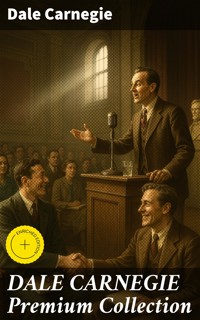DALE CARNEGIE Premium Collection - Carnegie Dale - E-Book