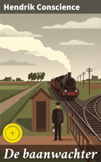 De baanwachter - Hendrik Conscience - E-Book