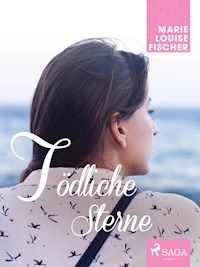 Tödliche Sterne - Marie Louise Fischer - E-Book