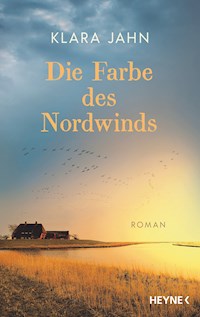 Die Farbe des Nordwinds - Klara Jahn - E-Book