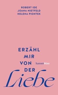 Erzähl mir von der Liebe - Robert Ide - E-Book