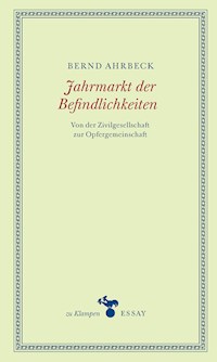 Jahrmarkt der Befindlichkeiten - Bernd Ahrbeck - E-Book