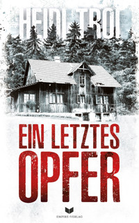 Ein letztes Opfer - Heidi Troi - E-Book