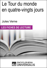 Le tour du monde en quatre-vingts jours de Jules Verne - Encyclopædia Universalis - E-Book