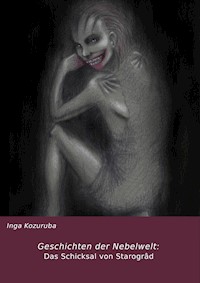 Geschichten der Nebelwelt - Inga Kozuruba - E-Book