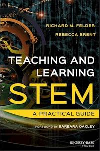 Teaching and Learning STEM - Richard M. Felder - E-Book