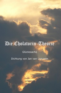 Die Cholatorin-Theorie - Urs Scheidegger - E-Book