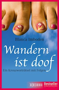 Wandern ist doof - Blanca Imboden - E-Book + Hörbuch