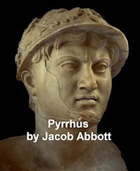 Pyrrhus - Jacob Abbott - E-Book