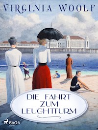 Die Fahrt zum Leuchtturm - Virginia Woolf - E-Book