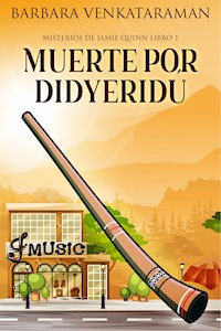 Muerte por didyeridú - Barbara Venkataraman - kostenlos E-Book