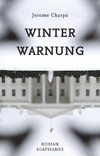 Winterwarnung - Jerome Charyn - E-Book