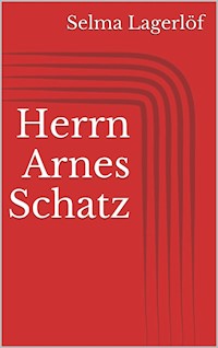Herrn Arnes Schatz - Selma Lagerlöf - E-Book