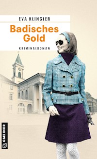 Badisches Gold - Eva Klingler - E-Book