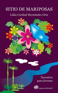 Sitio de mariposas - Lidia Caridad Hernández Oria - E-Book