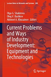Current Problems and Ways of Industry Development: Equipment and Technologies - - E-Book