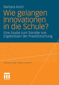Wie gelangen Innovationen in die Schule? - Barbara Koch - E-Book