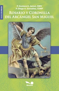 Rosario y coronilla del Arcángel San Miguel - Gustavo Jamut - E-Book