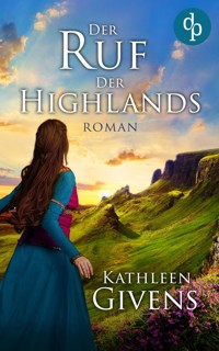 Der Ruf der Highlands - Kathleen Givens - E-Book