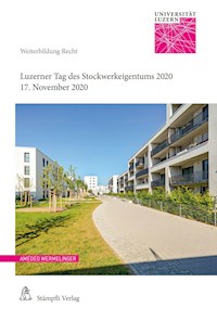 Luzerner Tag des Stockwerkeigentums 2020 - Michael Hein - E-Book