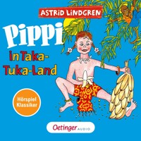 Pippi Langstrumpf 3. Pippi in Taka-Tuka-Land. Hörspielklassiker - Astrid Lindgren - Hörbuch