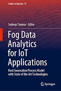 Fog Data Analytics for IoT Applications -  - E-Book