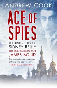 Ace of Spies - Andrew Cook - E-Book