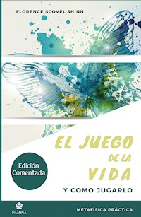 El juego de la vida y cómo jugarlo - Florence Scovel - E-Book