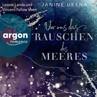 Vor uns das Rauschen des Meeres - Die Sylt-Suspense-Trilogie, Band 1 (Ungekürzte Lesung) - Janine Ukena - Hörbuch