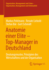 Anatomie einer Elite – Top-Manager in Deutschland - Markus Pohlmann - E-Book